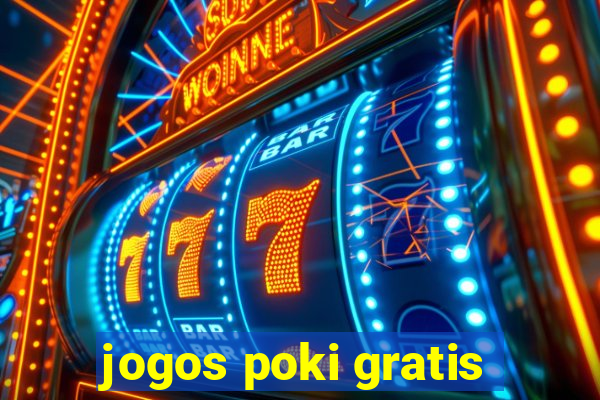 jogos poki gratis